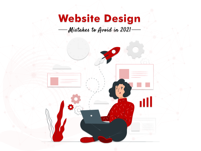 Website Design Mistakes to Avoid in 2021